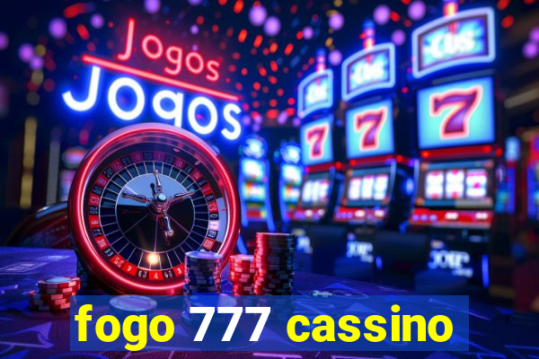 fogo 777 cassino